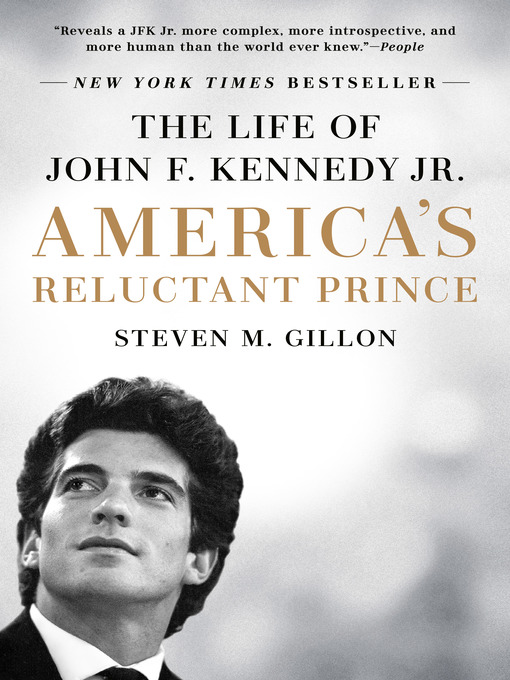 Title details for America's Reluctant Prince by Steven M. Gillon - Wait list